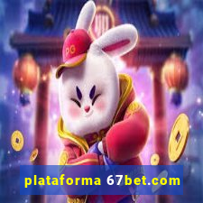 plataforma 67bet.com